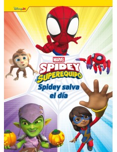 Spidey y su superequipo Spidey salva el dia