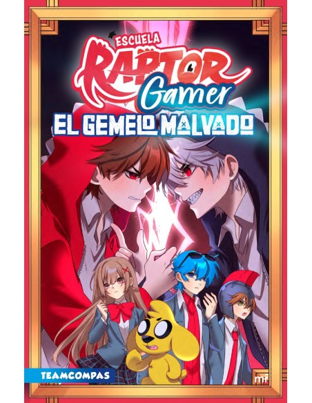 Escuela RaptorGamer 2 El gemelo malvado Escuela RaptorGamer 2 El gemelo malvado