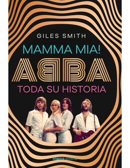 Mamma Mia Abba toda su historia
