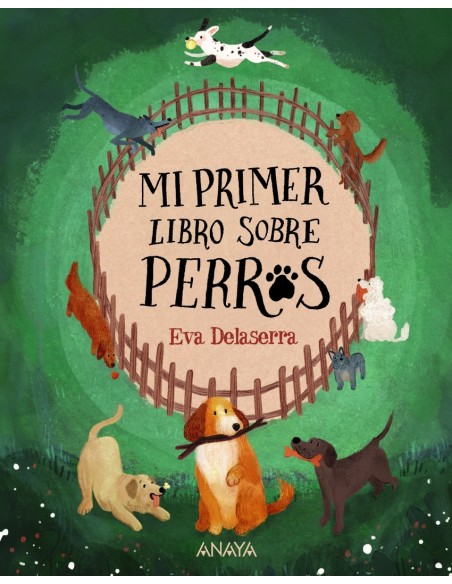 Mi primer libro sobre perros Mi primer libro sobre perros
