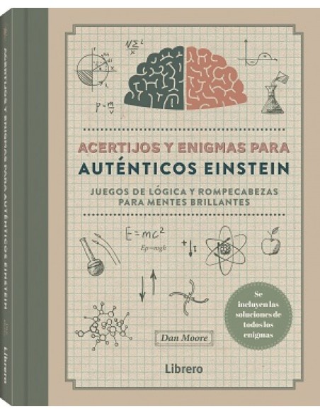 ACERTIJOS Y ENIGMAS PARA AUTENTICOS EINSTEIN