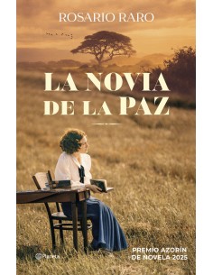 LA NOVIA DE LA PAZ PREMIO AZORIN 2025