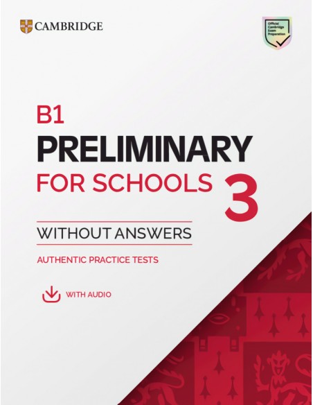 B1 PRELIMINARY FOR SCHOOLS 3 STUDENT S BOOK WITHOUT ANSWERS WITH DIGITAL PACK