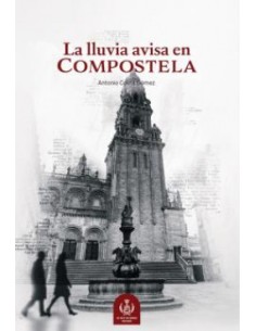 LA LLUVIA AVISA EN COMPOSTELA