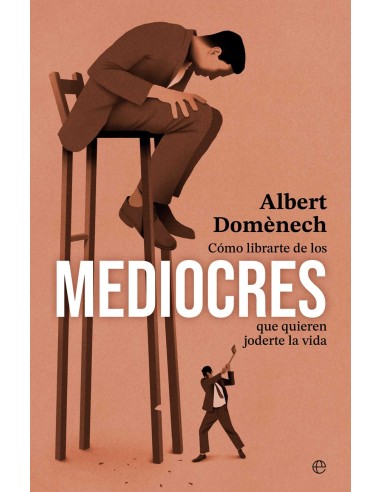 COMO LIBRARTE DE LOS MEDIOCRES QUE QUIEREN JODERTE LA VIDA
