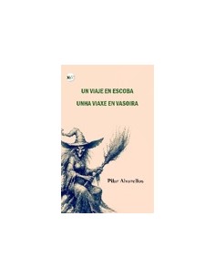 Un viaje en escobaunha viaxe en vasoira