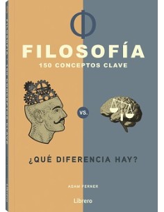 FILOSOFIA 150 CONCEPTOS CLAVES QUE DIFERENCIA HAY