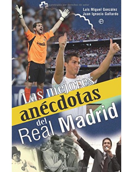 Las mejores anecdotas del Real Madrid