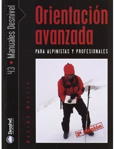 Orientacion avanzada para alpinistas y profesionales