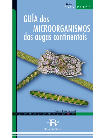 Guia dos microorganismos das augas continentais
