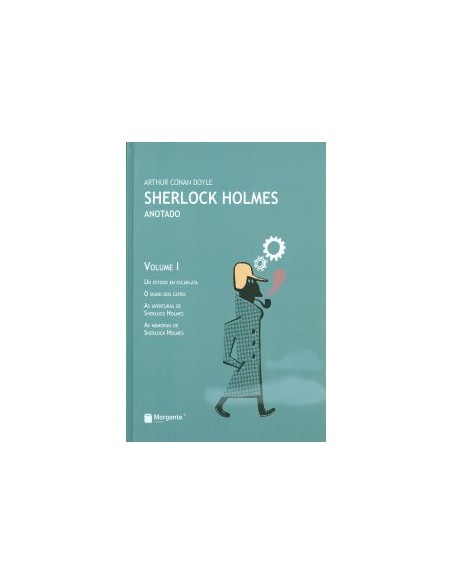 Sherlock Holmes anotado Volume I