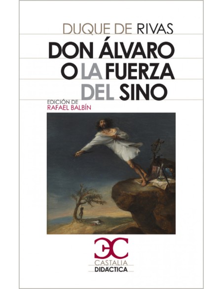 Don Alvaro o la fuerza del sino