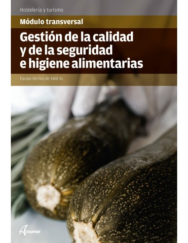 gestion de la calidad y de la seguridad e higiene alimentaria