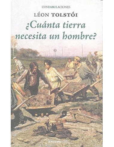 CUANTA TIERRA NECESITA UN HOMBRE