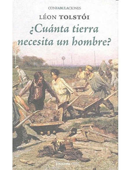 CUANTA TIERRA NECESITA UN HOMBRE