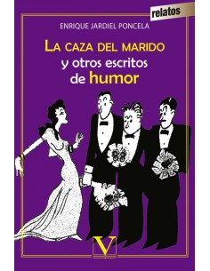 La caza del marido y otros escritos de humor