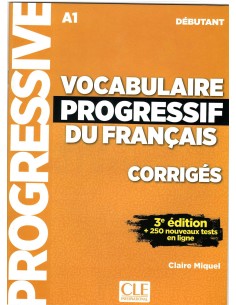 VOCABULAIRE PROGRESSIF DU FRANcAIS CORRIGES NIVEAU DEBUTANT