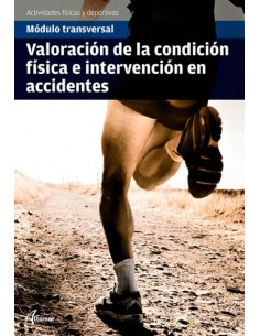 VALORACION DE LA CONDICION FISICA E INTERVENCION EN ACCIDENTES