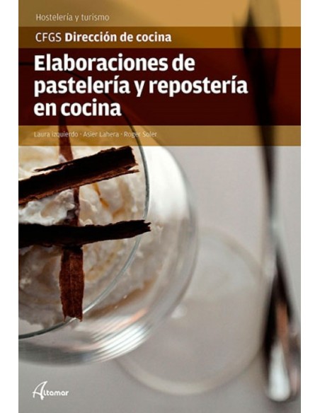 ELABORACIONES DE PASTELERIA Y REPOSTERIA COCINA