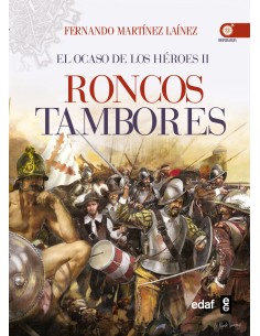Roncos tambores El ocaso de los heroes II
