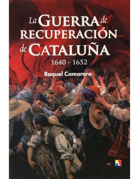 La Guerra de recuperacion de Cataluna