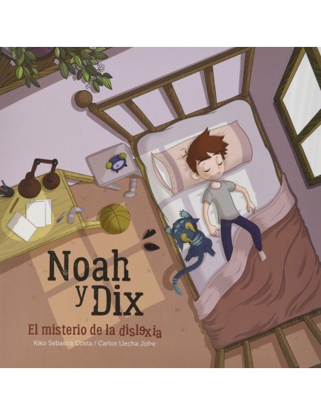 Noah i Dix el misterio de la dislexia Noah i Dix el misterio de la dislexia