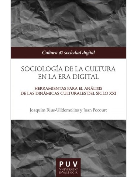 Sociologia de la cultura en la Era digital