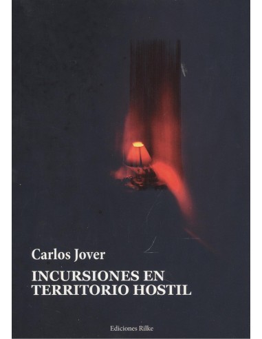 INCURSIONES EN TERRITORIO HOSTIL