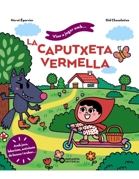Vine a jugar amb la Caputxeta Vermella
