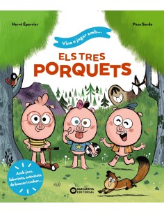 Vine a jugar amb els tres porquets