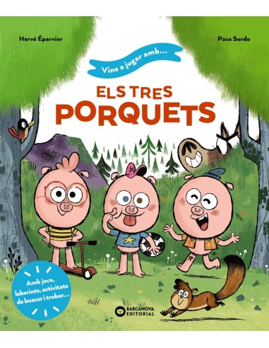 Vine a jugar amb els tres porquets