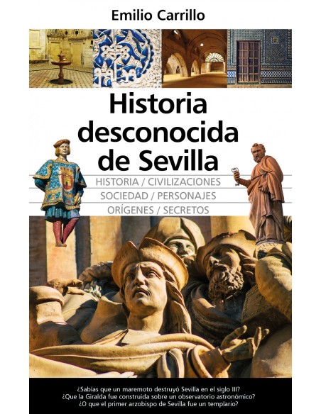 HISTORIA DESCONOCIDA DE SEVILLA