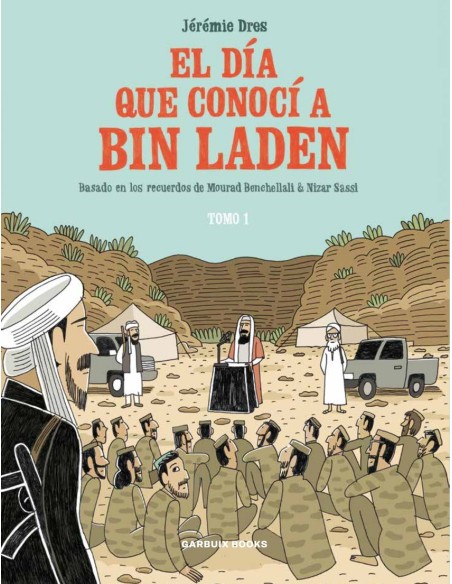 El dia que conoci a Bin Laden