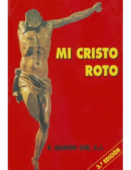 Mi cristo roto