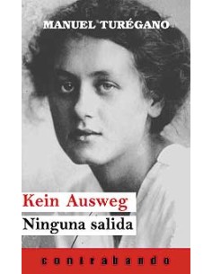 KEIN AUSWEG NINGUNA SALIDA