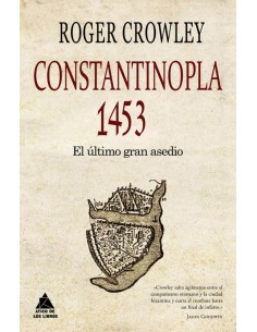 Constantinopla 1453 el ultimo gran asedio