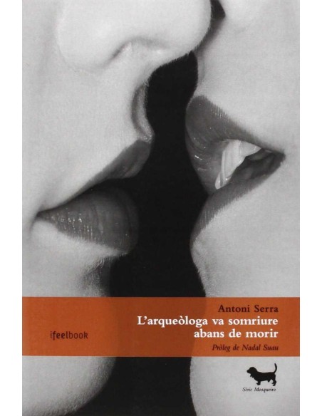 L arqueologa va somriure abans de morir