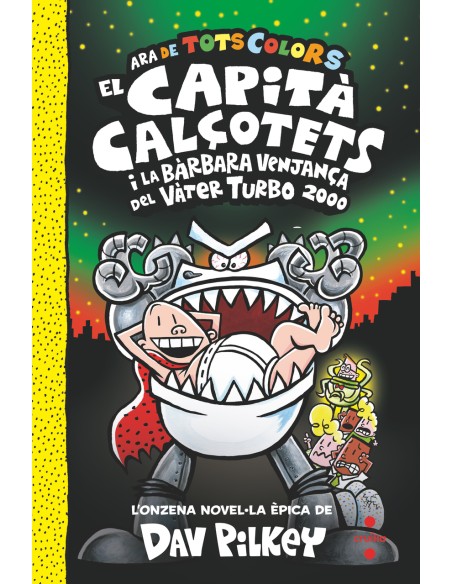 11 El Capita Calcotets i la barbara venjanca del Vater Turbo 2000 11 El Capita Calcotets i la barbara venjanca del Vater Turbo 2000