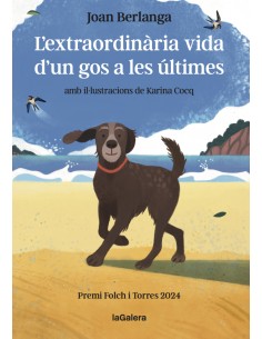 L extraordinaria vida d un gos a les ultimes