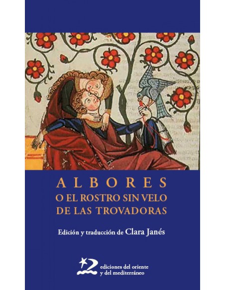 Albores o el rostro sin velo de las trovadoras