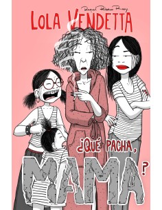 Lola Vendetta Que pacha Mama