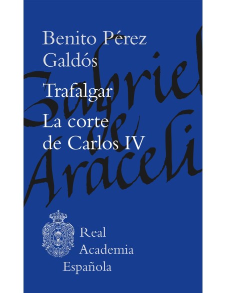 Trafalgar La corte de Carlos IV