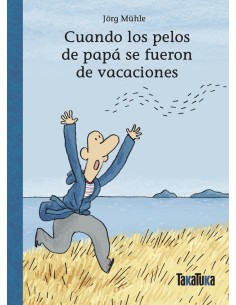 Cuando los pelos de papa se fueron de vacaciones