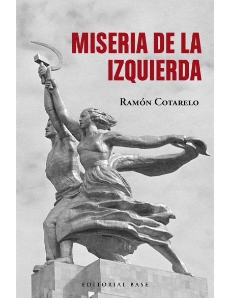 Miseria de la izquierda Miseria de la izquierda