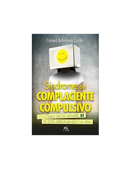 SINDROME DEL COMPLACIENTE COMPULSIVO