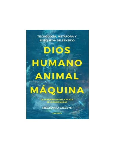 DIOS HUMANO ANIMAL MAQUINA