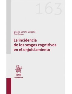 La incidencia de los sesgos cognitivo en el enjuiciamiento