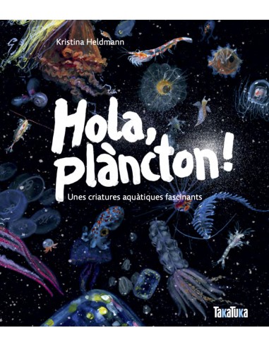 Hola plancton unes criatures aquatiques fascinants