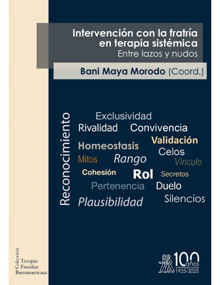 Intervencion con la fratria en terapia sistemica Entre lazos y nudos