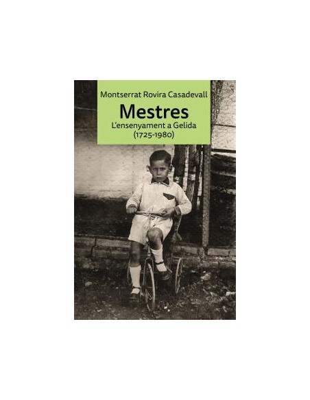 Mestres Lensenyament a Gelida 1725 1980